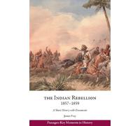 James Frey The Indian Rebellion, 1857-1859 (Tascabile)