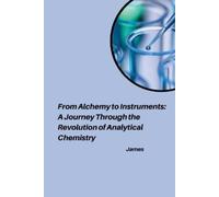 James From Alchemy to Instruments (Tascabile)