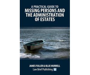 James Fuller Ol A Practical Guide to Missing Persons and the Adminis (Tascabile)