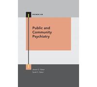 James G. Baker Public and Community Psychiatry (Tascabile) Primer On Series