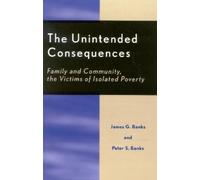 James G. Banks Peter Banks The Unintended Consequences (Tascabile)