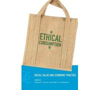 James G. Carrier Ethical Consumption (Copertina rigida)