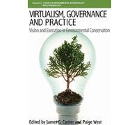 James G. Carrier Virtualism, Governance and Practice (Copertina rigida)