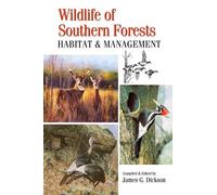 James G. Dickson Wildlife of Southern Forests (Tascabile)