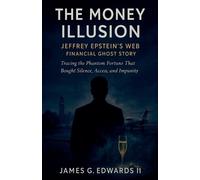 James G Edwards The Money Illusion (Tascabile)