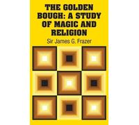 James G Frazer The Golden Bough (Copertina rigida)