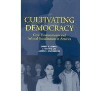 James G. Gimpel J. Celeste Lay Jason E. Schuknec Cultivating Democra (Tascabile)