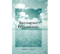 James G. Kelly Becoming Ecological (Copertina rigida)