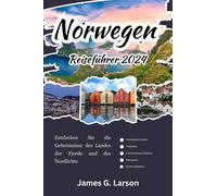 James G Larson Norwegen Reiseführer 2024 (Tascabile)