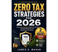James G Mahan Zero Tax Strategies for 2026 (Tascabile)