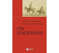 James G. March Thierry Weil On Leadership (Tascabile)