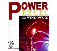 James G Meade Power Excel for Windows 95 (Tascabile)