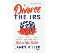 James G Miller Divorce the IRS (Copertina rigida)