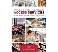 James G. Neal Twenty-First-Century Access Services (Tascabile)