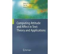 James G. Shanah Computing Attitude and Affect in Text: Theory (Copertina rigida)