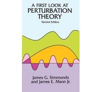 James G. Simmonds A First Look at Perturbation Theory (Tascabile)