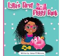 James G Welcome Lyla's First Piggy Bank (Tascabile)