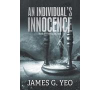 James G Yeo An Individual's Innocence Book II (Tascabile)