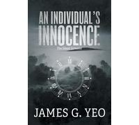 James G Yeo An Individual's Innocence (Tascabile)