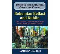 James Gallacher Bohemian Belfast and Dublin (Copertina rigida)