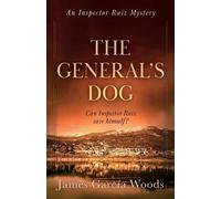 James Garcia Woods The General's Dog (Tascabile)