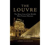 James Gardner The Louvre (Tascabile)