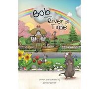 James Garner Bob and the River of Time (Tascabile)