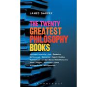 James Garvey The Twenty Greatest Philosophy Books (Tascabile)
