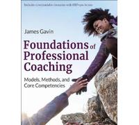 James Gavin Foundations of Professional Coaching (Tascabile)