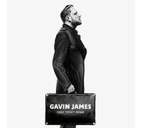 JAMES, GAVIN - ONLY TICKET HOME