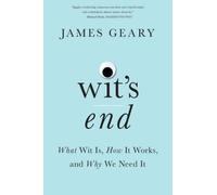 James Geary Wit's End (Tascabile)