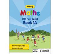 James Geddes James Cairns T TeeJay Maths CfE First Level Book 1A Se (Tascabile)