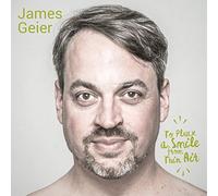 James Geier - To Pluck a Smile from Thin Air