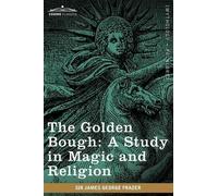 James George Frazer The Golden Bough (Tascabile)