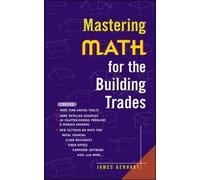 James Gerhart Mastering Math for the Building Trades (Tascabile)