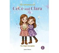 James Getman The Adventures of CeCe and Clara (Copertina rigida)