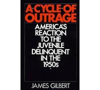 James Gilbert A Cycle of Outrage (Tascabile)