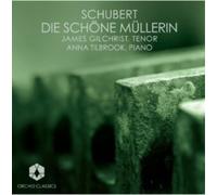 James Gilchrist Franz Schubert: Die Schone Mullerin (CD) Album
