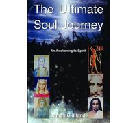 James Gilliland The Ultimate Soul Journey (Tascabile)