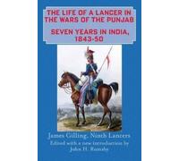 James Gilling J The Life of a Lancer in the Wars of the Punja (Copertina rigida)