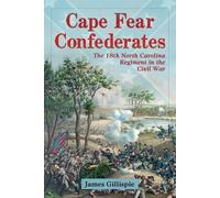 James Gillispie Cape Fear Confederates (Tascabile)