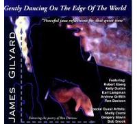 James Gilyard - Gently Dancing on the Edge of the World (UK Import)