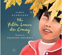 James Gladstone The Yellow Leaves Are Coming (Copertina rigida)