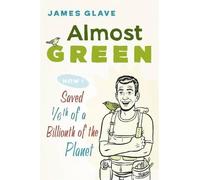 James Glave Almost Green (Tascabile)