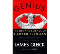 Genius: The Life and Science of Richard Feynman