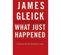 James Gleick What Just Happened (Tascabile)