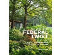 James Golden The View from Federal Twist (Copertina rigida)