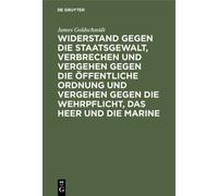 James Goldschmi Widerstand Gegen Die Staatsgewalt, Verbrechen (Copertina rigida)