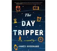 James Goodhand The Day Tripper (Copertina rigida)