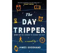 James Goodhand The Day Tripper (Tascabile)